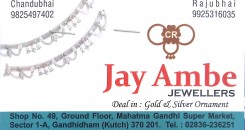 Jay Ambe Jewellers Shop No. 49 Sector 1A Ground Floor Mahatma